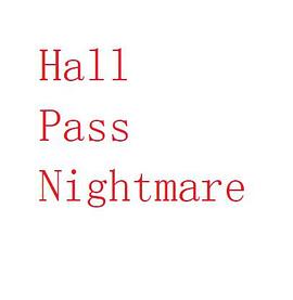 Hall Pass Nightmare